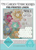 Preorder~ My Garden Embroideries Vol. 1 - Pre printed Linen